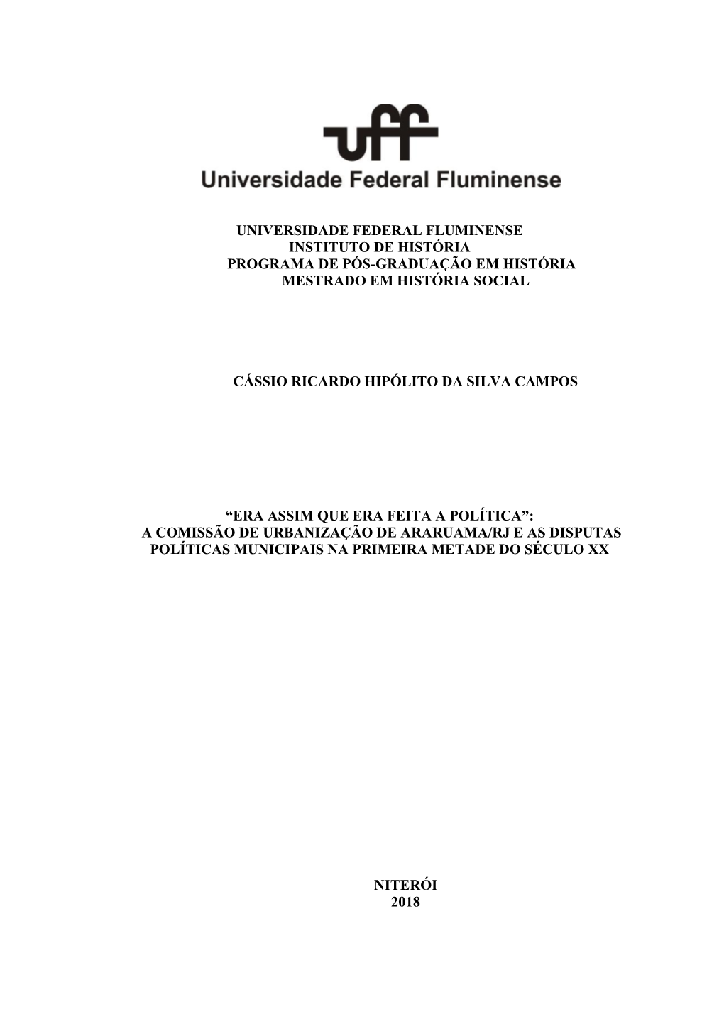 Universidade Federal Fluminense Instituto De História Programa De Pós-Graduação Em História Mestrado Em História Social