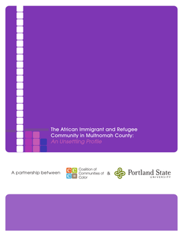The African Immigrant and Refugee Community in Multnomah County: an Unsettling Profile