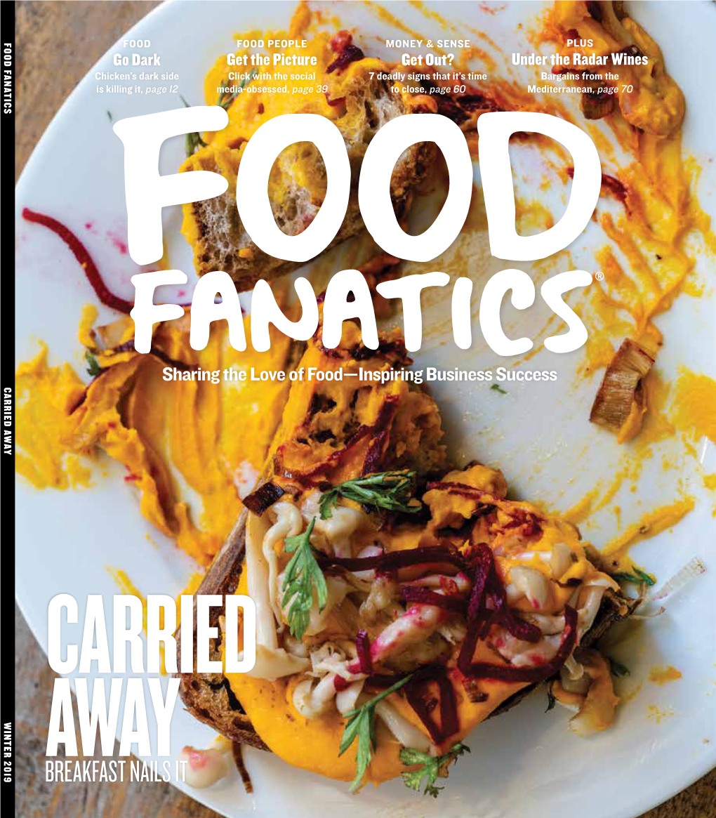 BREAKFAST NAILS IT on the COVER Avocado Toast Gets Kicked to the Curb When Chef Royce Burke Swaps in Pureed Carrots, Beets and Fried WINT ER 2019 Leeks