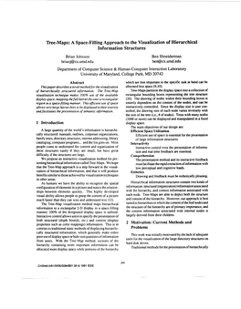 Tree-Maps: a Space-Filling Approach to the Visualization of Hierarchical Information Structures Brian Johnson Ben Shneiderman Bri Anj@ Cs