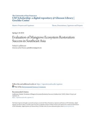 Evaluation of Mangrove Ecosystem Restoration Success in Southeast Asia Penluck Laulikitnont University of San Francisco, Plaulikitnont@Gmail.Com