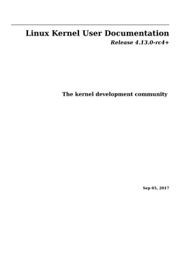 Linux Kernel User Documentation Release 4.13.0-Rc4+