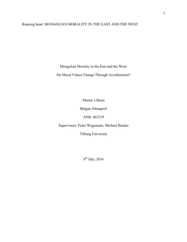 1 Running Head: MONGOLIAN MORALITY in the EAST and THE