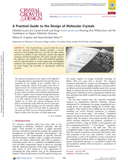 A Practical Guide to the Design of Molecular Crystals Published As Part of a Crystal Growth and Design Virtual Special Issue Honoring Prof