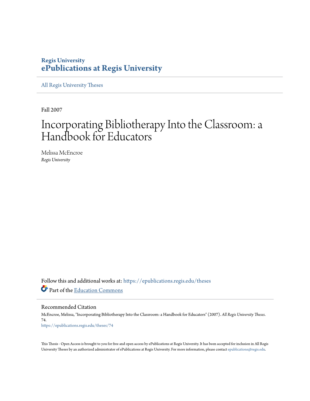 Incorporating Bibliotherapy Into the Classroom: a Handbook for Educators Melissa Mcencroe Regis University