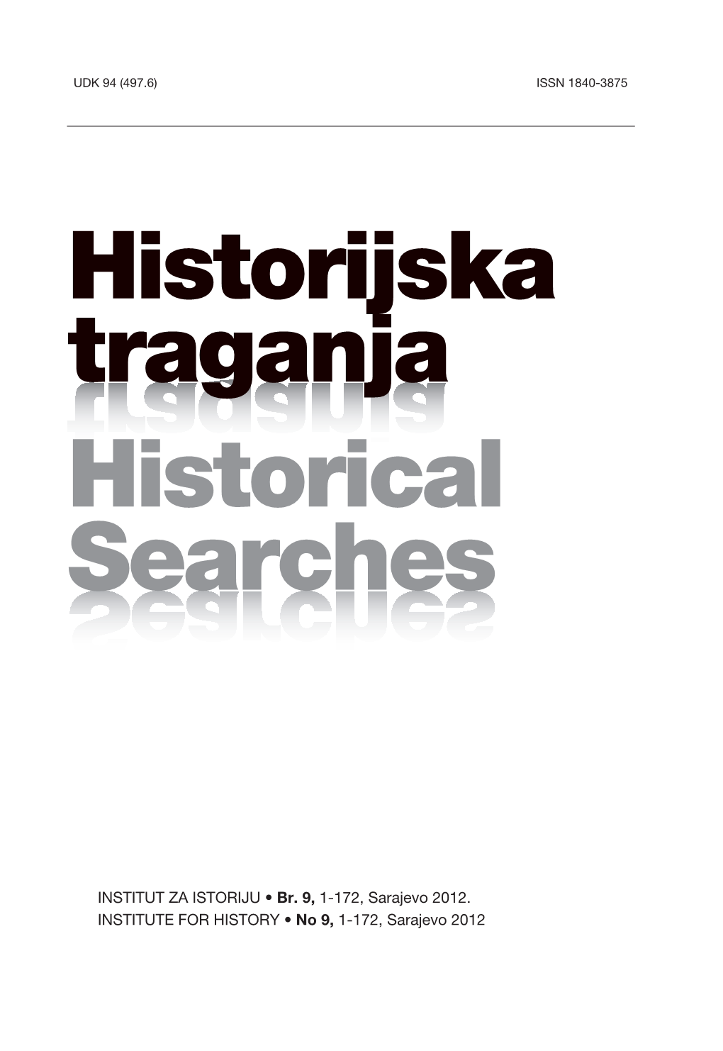 HT9 Prijelom Korektura Druga.Indd 1 11/6/12 6:32 AM Historijska Traganja · Historical Searches