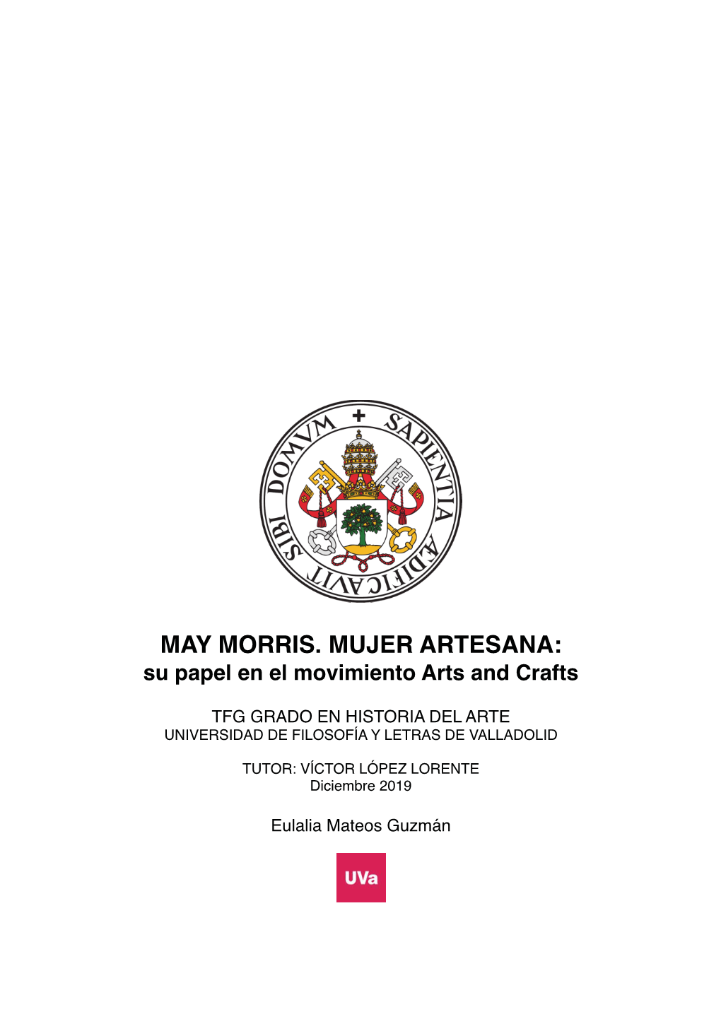 MAY MORRIS. MUJER ARTESANA: Su Papel En El Movimiento Arts and Crafts