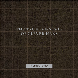 THE TRUE FAIRYTALE of CLEVER HANS of Course We Don’T Want to Tell Any Fairy Tales Here …