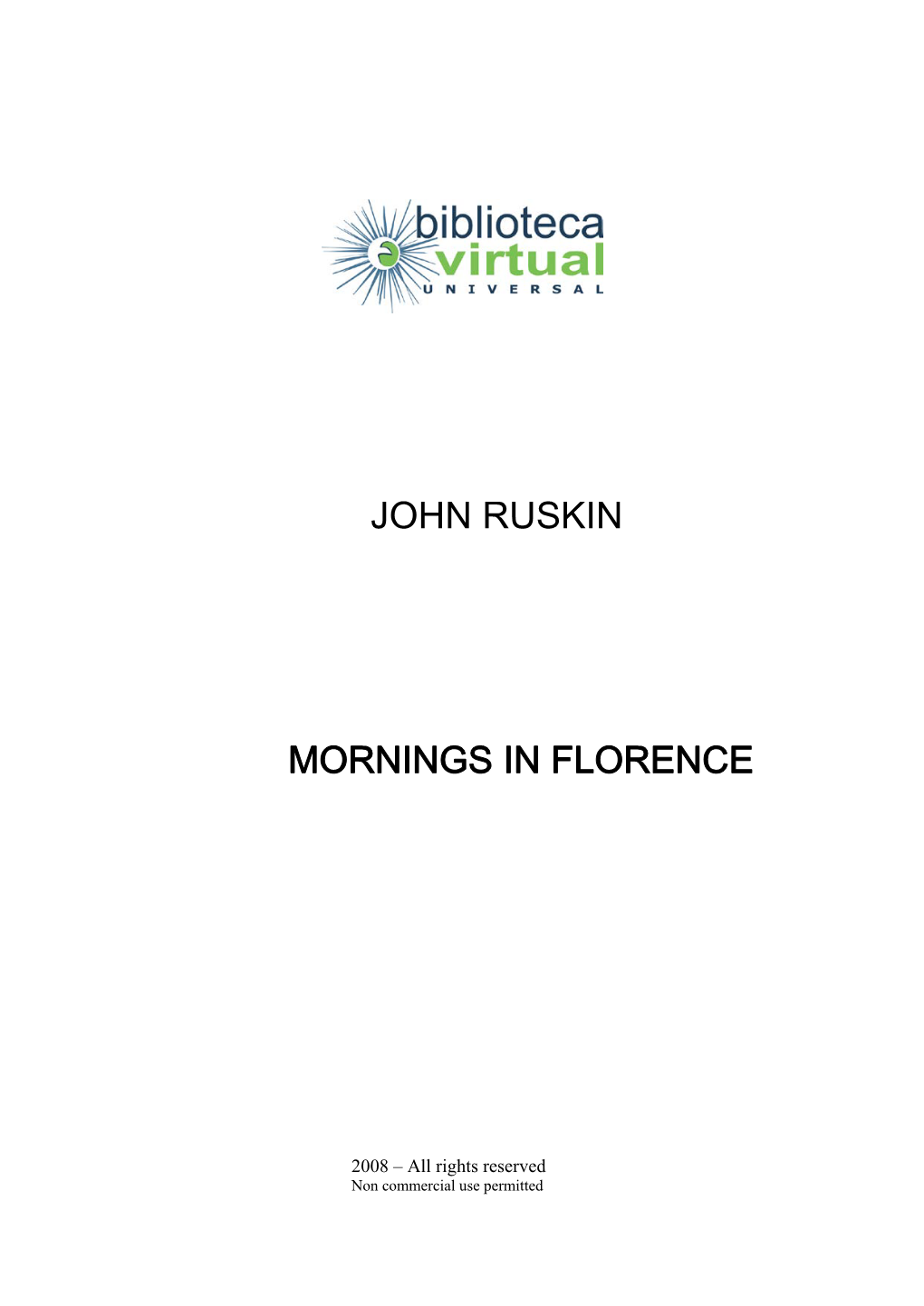 John Ruskin Mornings in Florence