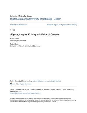 Physics, Chapter 30: Magnetic Fields of Currents