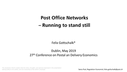 Post Office Networks – Running to Stand Still