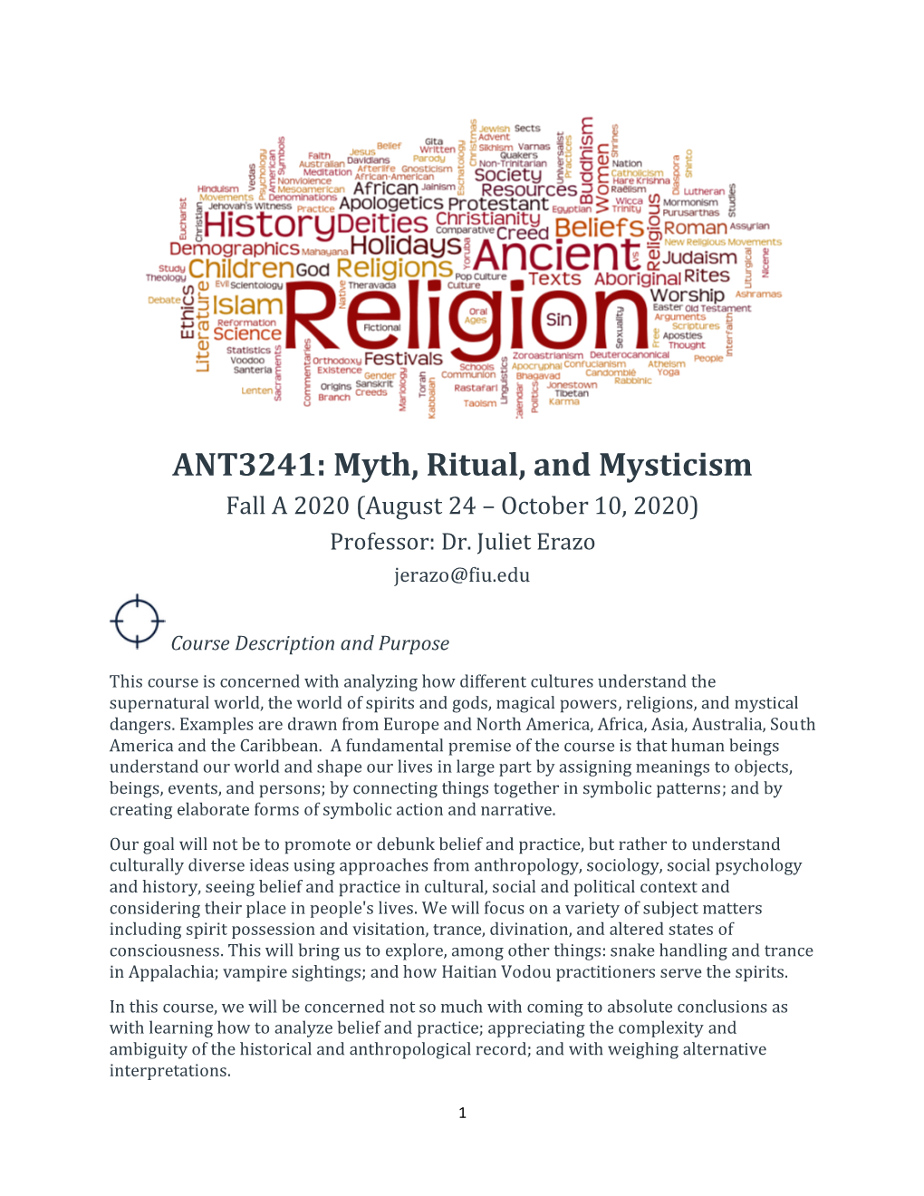 ANT3241: Myth, Ritual, and Mysticism Fall a 2020 (August 24 – October 10, 2020) Professor: Dr