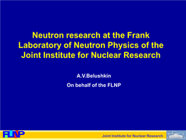 Neutron Research at the Frank Laboratory of Neutron Physics of the Joint Institute for Nuclear Research