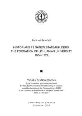 Historians As Nation State-Builders: the Formation of Lithuanian University 1904–1922
