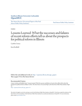 Lessons Learned: What the Successes and Failures of Recent Reform Efforts Tell Us About the Prospects for Political Reform in Illinois Cynthia Canary