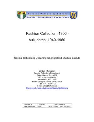 Fashion Collection, 1900 - Bulk Dates: 1940-1960