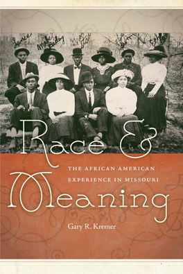 Race and Meaning: the African American Experience in Missouri