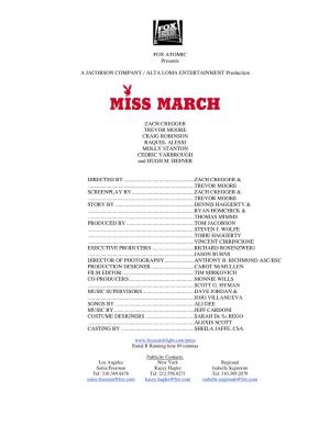 Miss March Production Notes