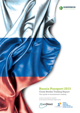 Russia Passport 2015 Cross-Border Trading Report Your Guide to International E-Trading