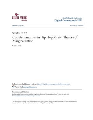 Counternarratives in Hip Hop Music: Themes of Marginalization Cailin Dahlin