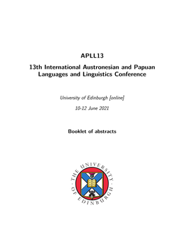 APLL13 13Th International Austronesian and Papuan Languages and Linguistics Conference