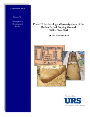 Phase IB Archaeological Investigations of the Mother Bethel Burying Ground, 1810 – Circa 1864