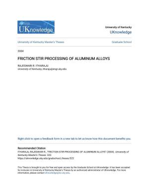 Friction Stir Processing of Aluminum Alloys