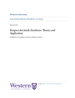 Respect Des Fonds D'archives: Theory and Application Danielle K.L