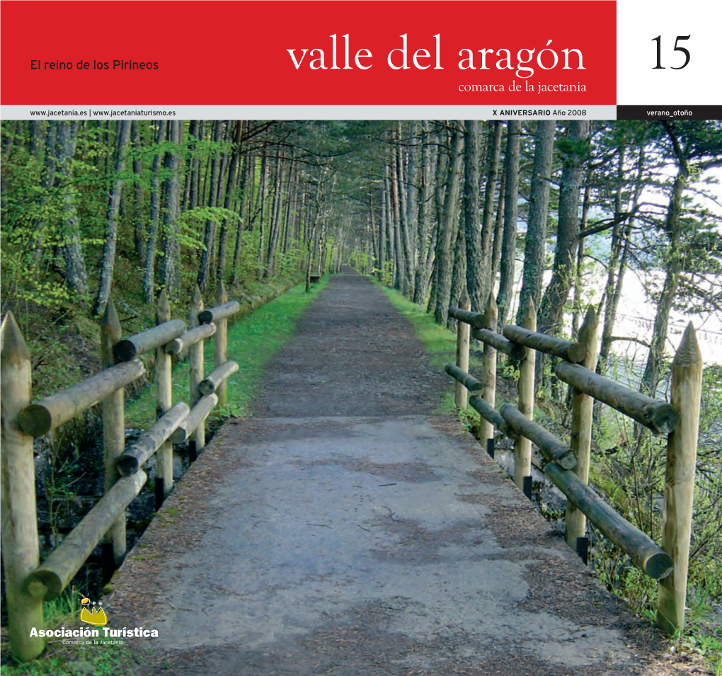 Valle Del Aragón 15 Comarca De La Jacetania | X ANIVERSARIO Año 2008 Verano Otoño