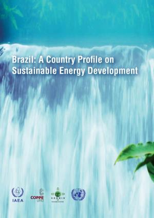 Brazil: a Country Profile on Sustainable Energy Development