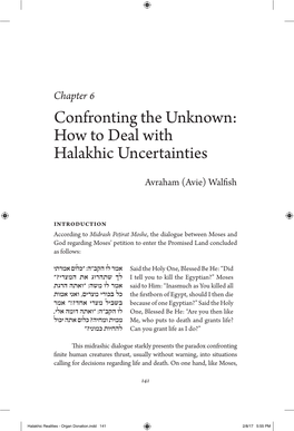 Confronting the Unknown: How to Deal with Halakhic Uncertainties