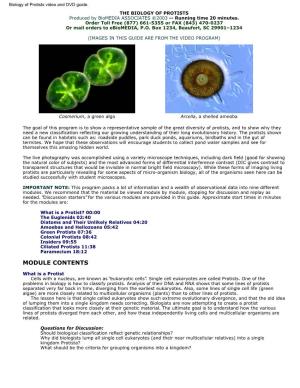 Biology of Protists Video and DVD Guide. the BIOLOGY of PROTISTS Produced by Biomedia ASSOCIATES ©2003 -- Running Time 20 Minutes
