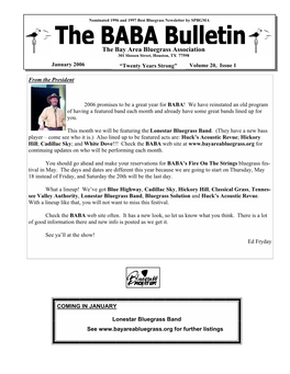The Bay Area Bluegrass Association 301 Slossen Street, Houston, TX 77598 January 2006 “Twenty Years Strong” Volume 20, Issue 1