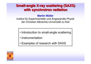 With Synchrotron Radiation Small-Angle X-Ray Scattering (SAXS)