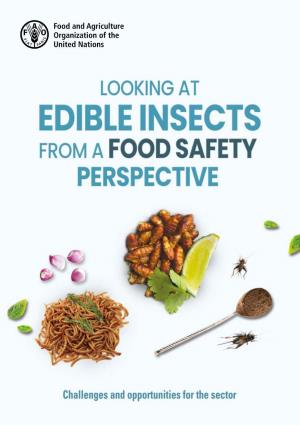 Looking at Edible Insects from a Food Safety Perspective