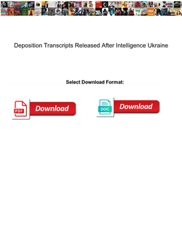 Deposition Transcripts Released After Intelligence Ukraine