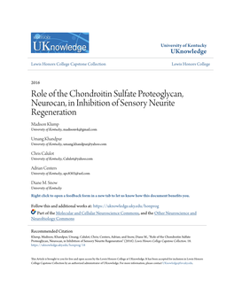 Role of the Chondroitin Sulfate Proteoglycan, Neurocan, in Inhibition of Sensory Neurite Regeneration Madison Klump University of Kentucky, Madisonvk@Gmail.Com