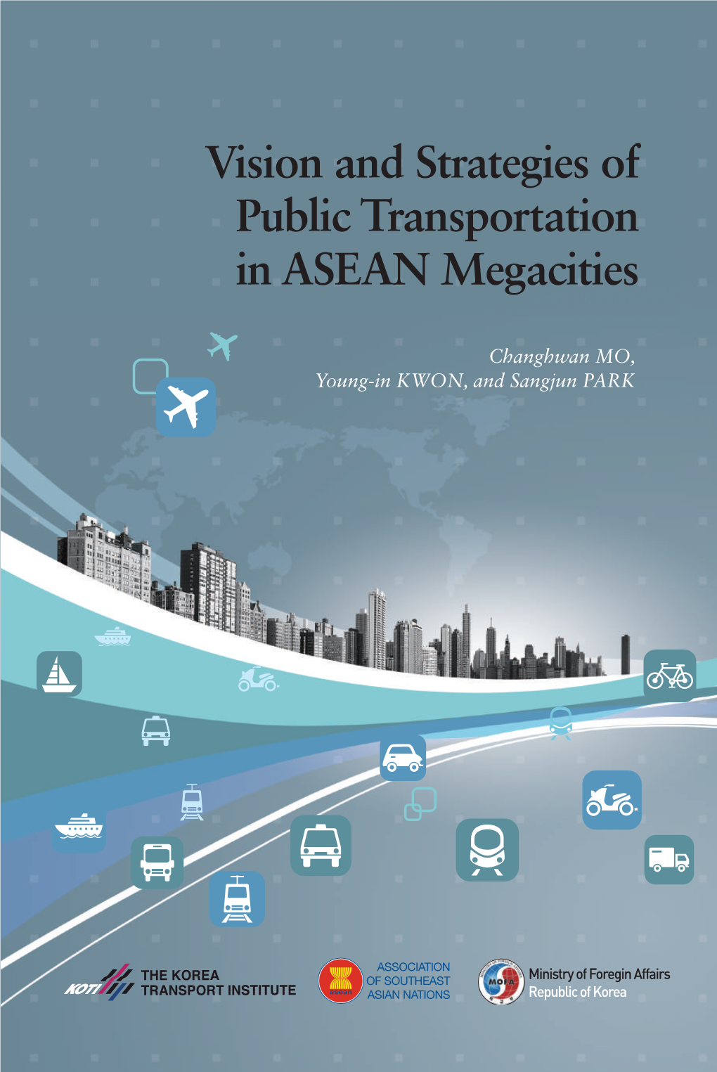 Vision and Strategies of Public Transportation in ASEAN Megacities