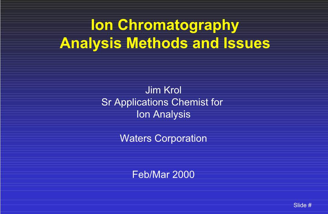 Ion Chromatography Analysis Methods and Issues