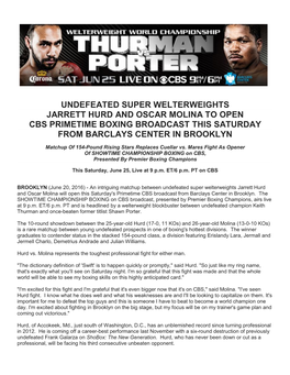 Undefeated Super Welterweights Jarrett Hurd and Oscar Molina to Open Cbs Primetime Boxing Broadcast This Saturday from Barclays Center in Brooklyn