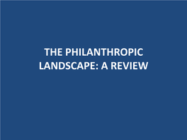 THE PHILANTHROPIC LANDSCAPE: a REVIEW New York Foundation