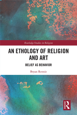 An Ethology of Religion and Art; Belief As Behavior
