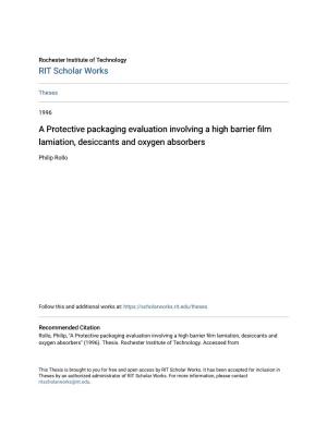 A Protective Packaging Evaluation Involving a High Barrier Film Lamiation, Desiccants and Oxygen Absorbers