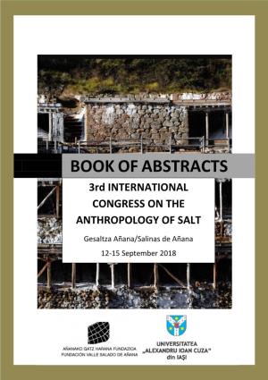 BOOK of ABSTRACTS. 3RD INTERNATIONAL CONGRESS on the ANTHROPOLOGY of SALT.Pdf