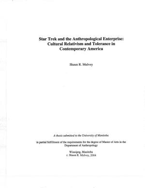 Star Trek and the Anthropological Enterprise: Cultural Relativism and Tolerance in Contemporary America