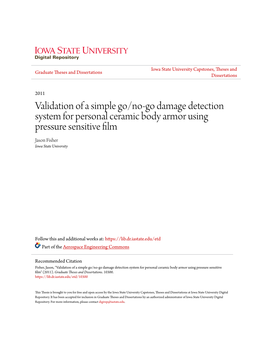 Validation of a Simple Go/No-Go Damage Detection System for Personal Ceramic Body Armor Using Pressure Sensitive Film Jason Fisher Iowa State University