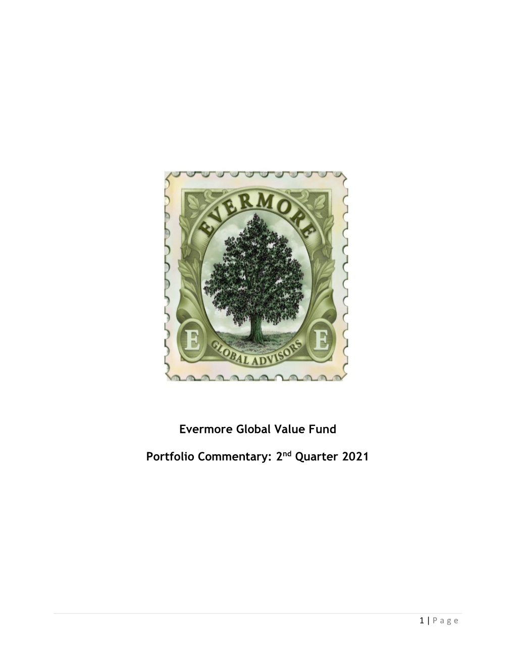 Evermore Global Value Fund Portfolio Commentary: 2Nd Quarter 2021