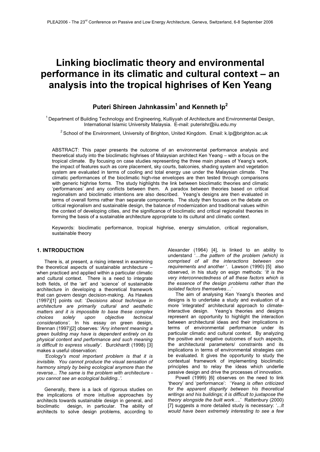 Linking Bioclimatic Theory and Environmental Performance in Its Climatic and Cultural Context – an Analysis Into the Tropical Highrises of Ken Yeang