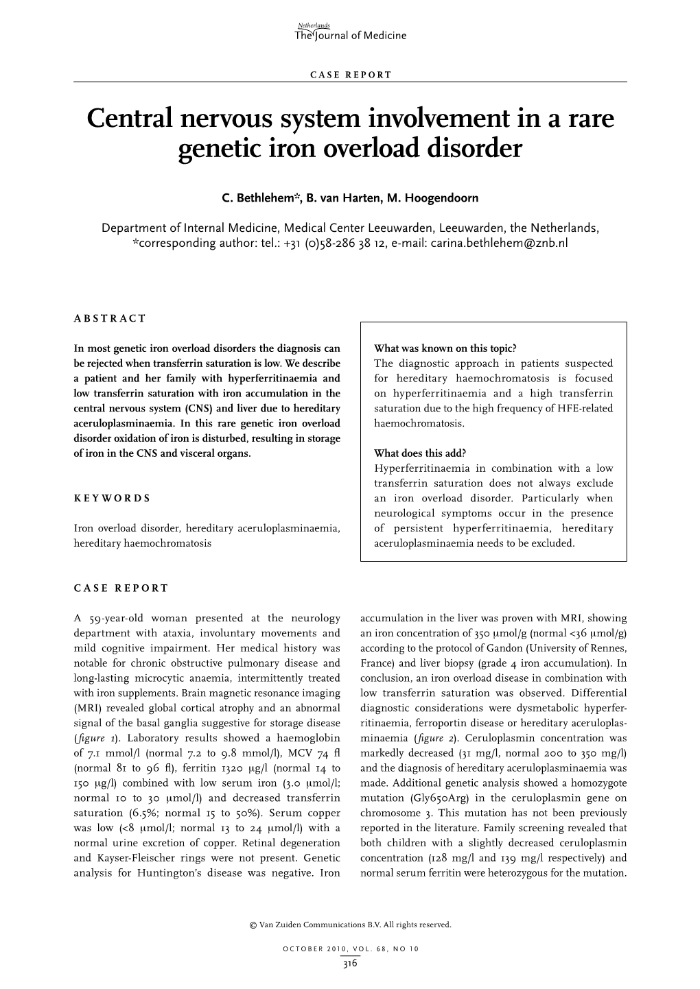 Central Nervous System Involvement in a Rare Genetic Iron Overload Disorder