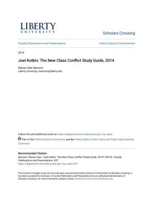 Joel Kotkin: the New Class Conflict Study Guide, 2014